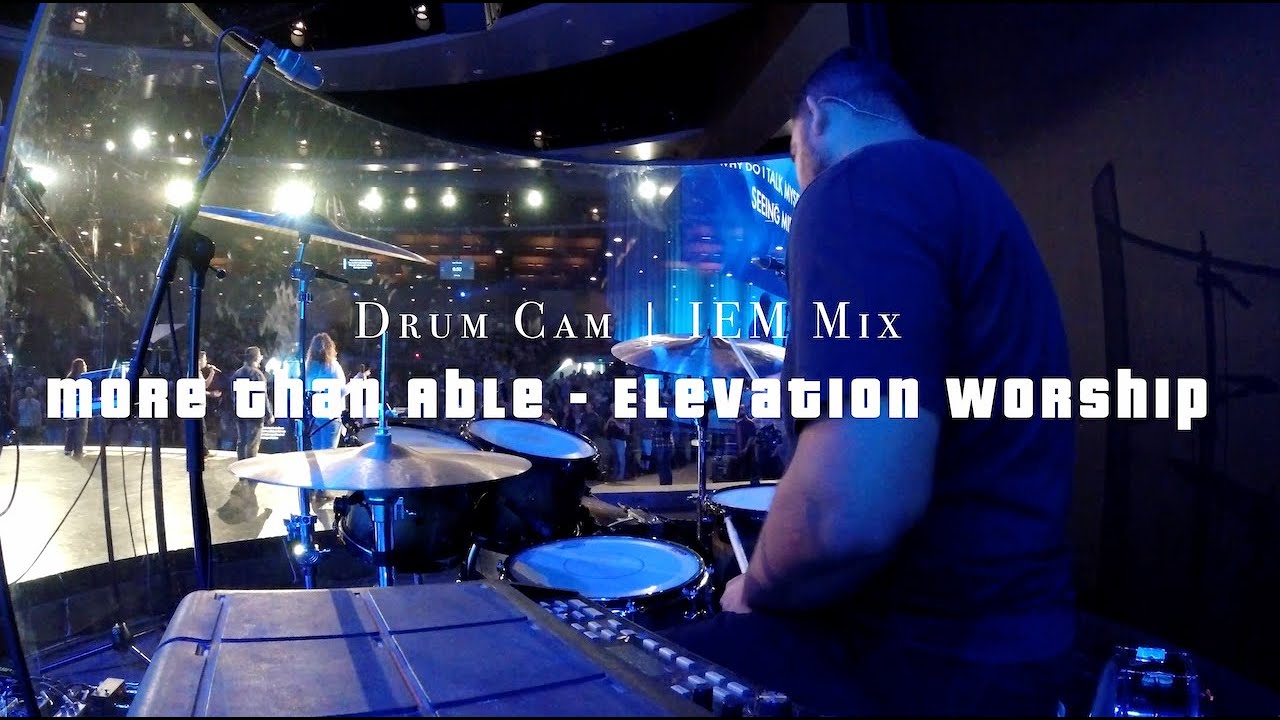 More Than Able - Elevation Worship | Live Drum Cam