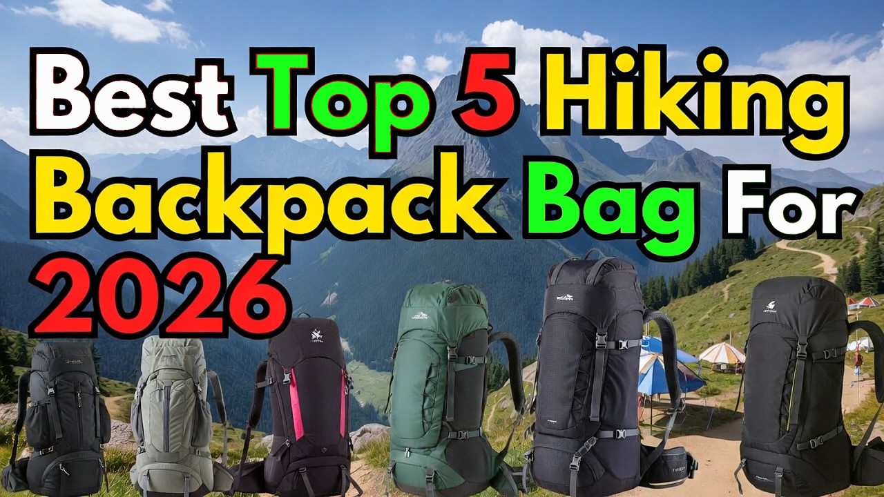 Best Top 5 Hiking Backpack Bag For 2026 | Top 5 Waterproof & Comfortable Designs