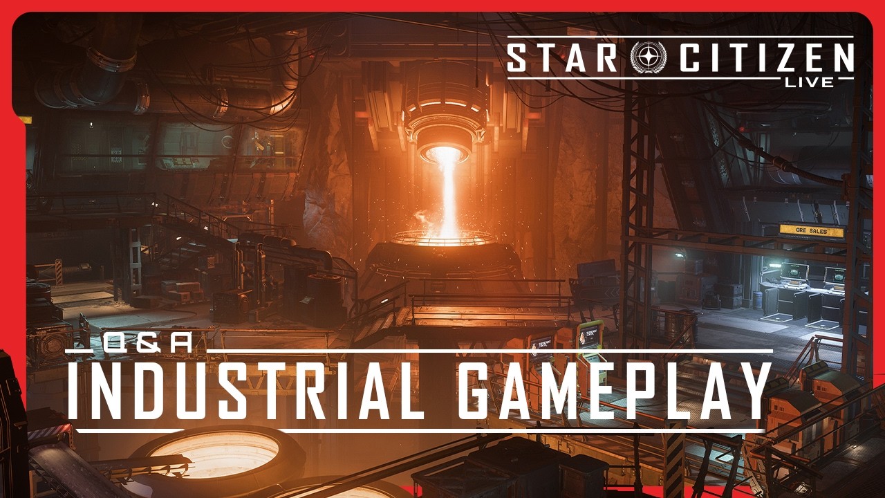 Star Citizen Live | Q&A Industrial Gamplay
