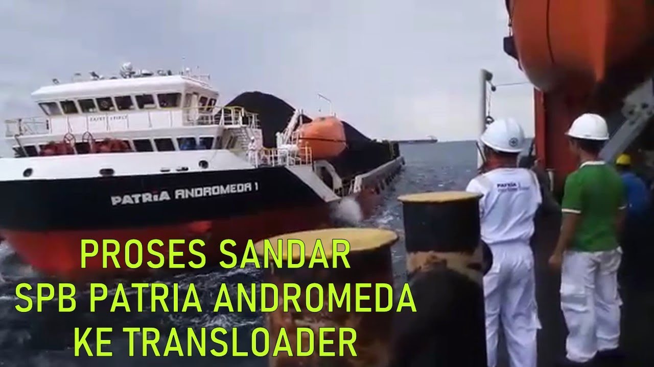 Proses Sandar SPB Patria Andromeda ke Transloader