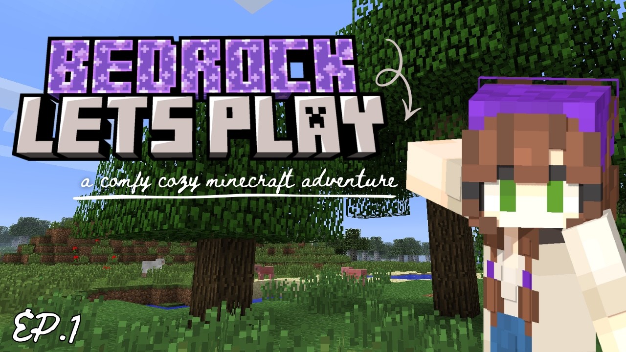 Minecraft Let's Play Episode 1 -  Cozy Bedrock Edition