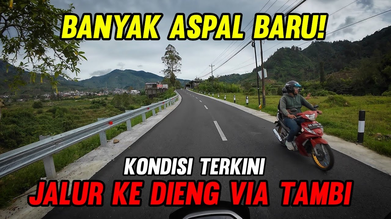 BANYAK ASPAL BARU!! KONDISI TERKINI JALUR ALTERNATIF KE DIENG VIA TAMBI TAHUN 2026