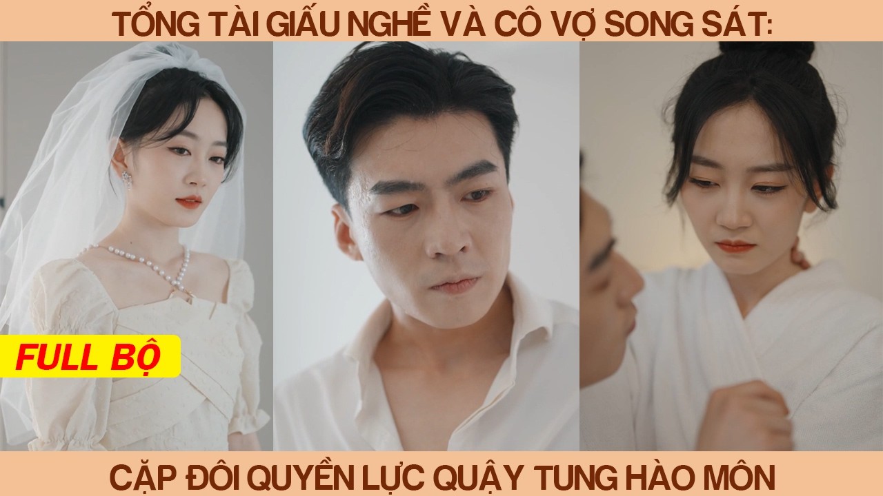 Tổng Tài Giấu Nghề Và Cô Vợ Song Sát: Cặp Đôi Quyền Lực Quậy Tung Hào Môn