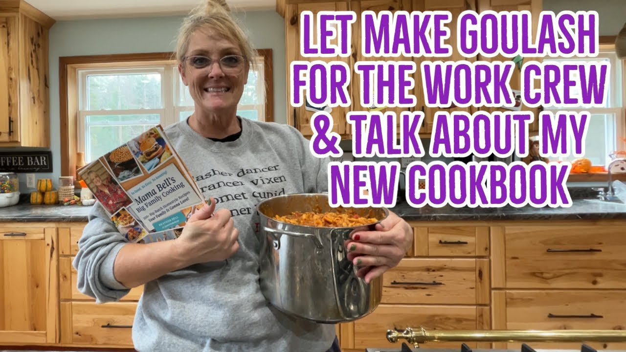Just the Bells 10 is live! LETS MAKE GOULASH FOR THE WORK CREW