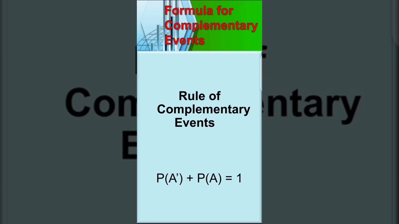 Formula for Complementary Events of Probability/ B. Statistics