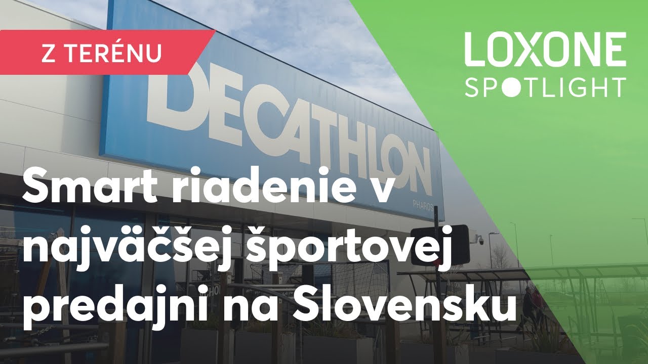 Smart automatizácia v najväčšom Decathlone na Slovensku, ktorá reálne šetrí peniaze | Loxone SK