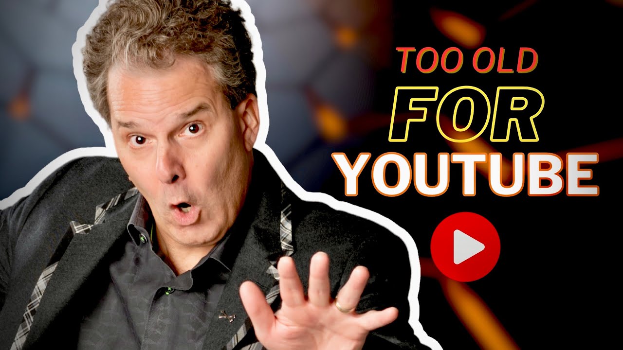 Too Old? YouTube Changed My Life at 50+ Years Old