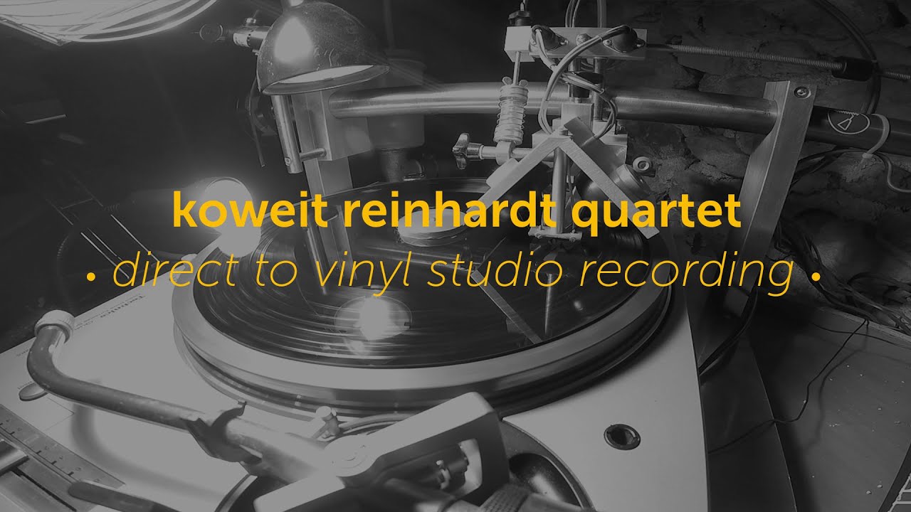 Koweit Reinhardt Quartet - Studio Vinyl Recording @ Polyphone