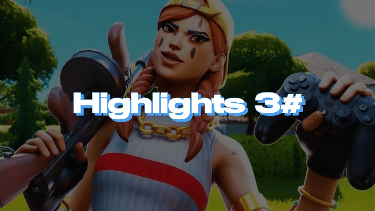 Highlights 3#
