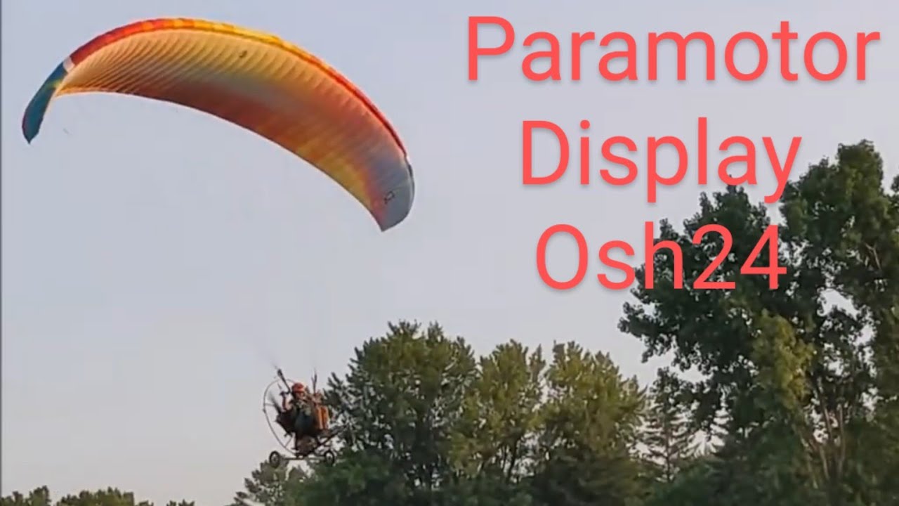 Oshkosh 2024 Day 4  paramotor show #osh24 #oshkosh #airventure