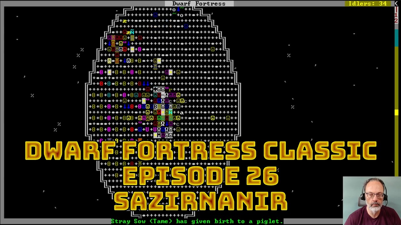 Dwarf Fortress Classic, Sazirnanir, Episode 26