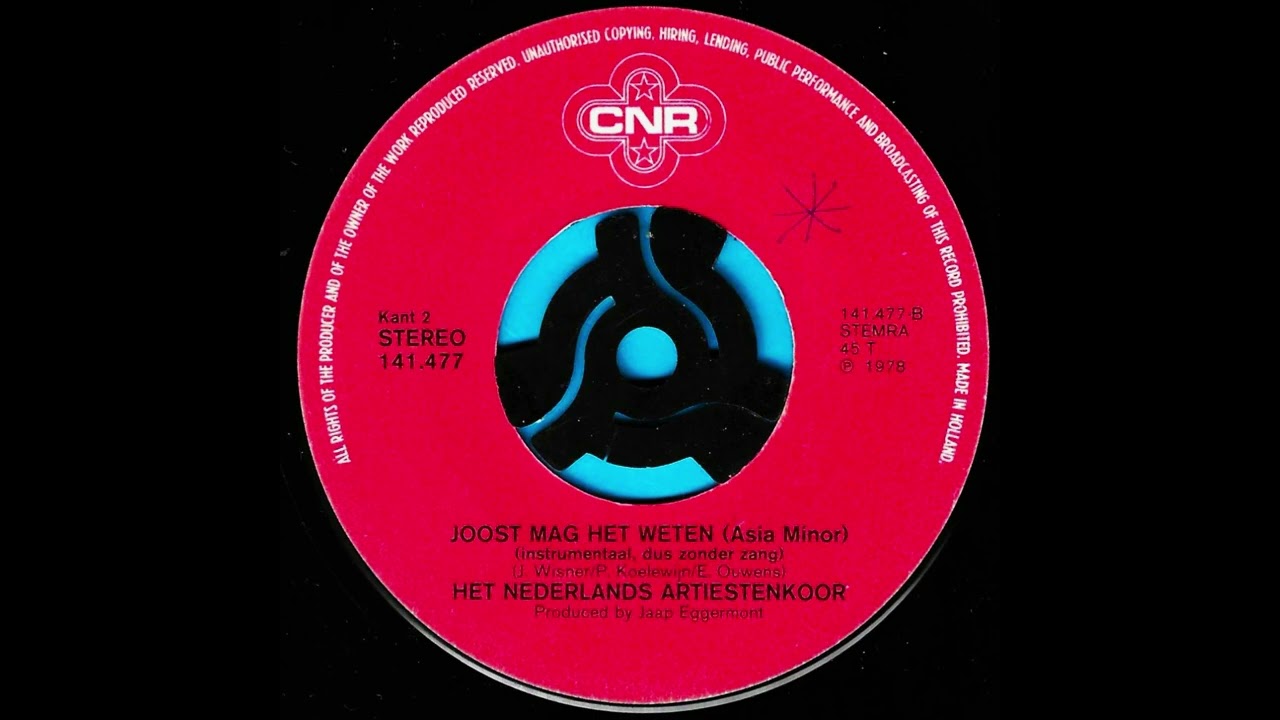 Joost mag het weten (instrumentaal) (Asia minor)  /  Het Nederlands Artiestenkoor.