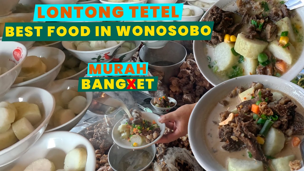 LONTONG TETEL KHAS WONOSOBO ASLI WAJIB KALIAN COBAIN!