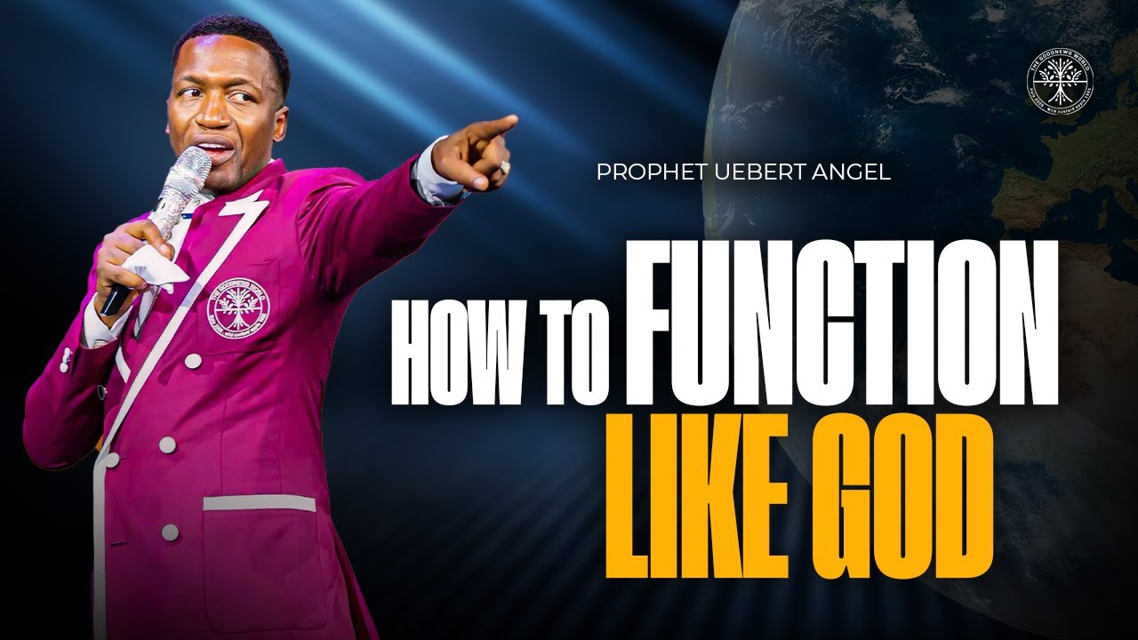 How To Function Like God | Prophet Uebert Angel