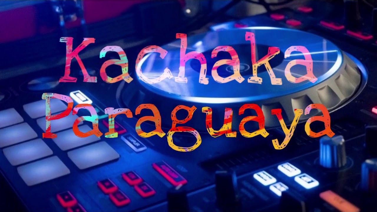 KACHAKA PARAGUAYA ENGANCHADOS