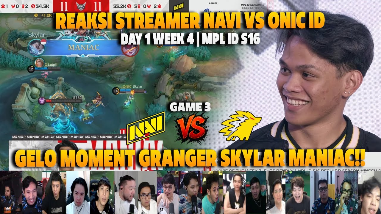 GELO GRANGER PRINCE SKYLAR MANIAC❗REAKSI STREAMER MPL ID S16 NAVI VS ONIC ID | GAME 3