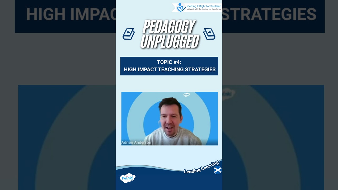 Let&rsquo;s Chat:Pedagogy Unplugged - High Impact Teaching Strategies|Leading Learning with TwinklScotland