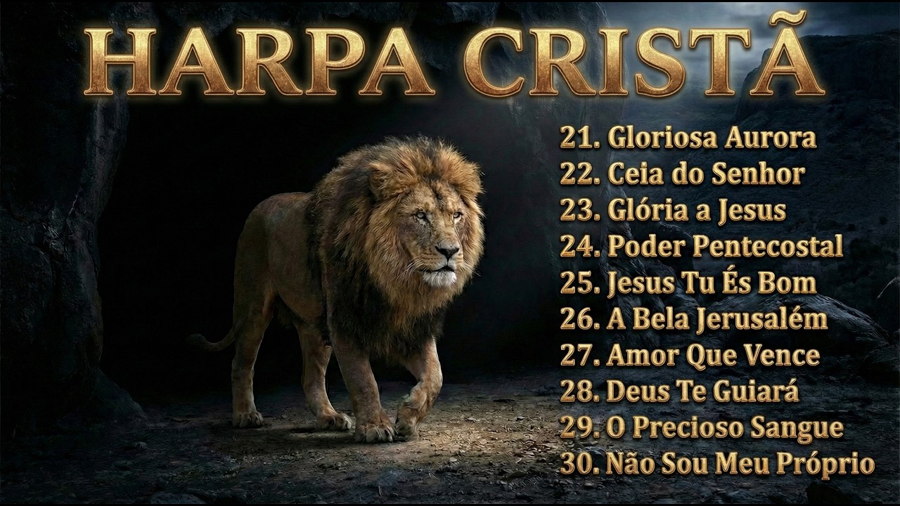 Hinos da HARPA Que Vão Tocar Sua Alma LOUVORES Que Trazem Paz e a Presença de DEUS