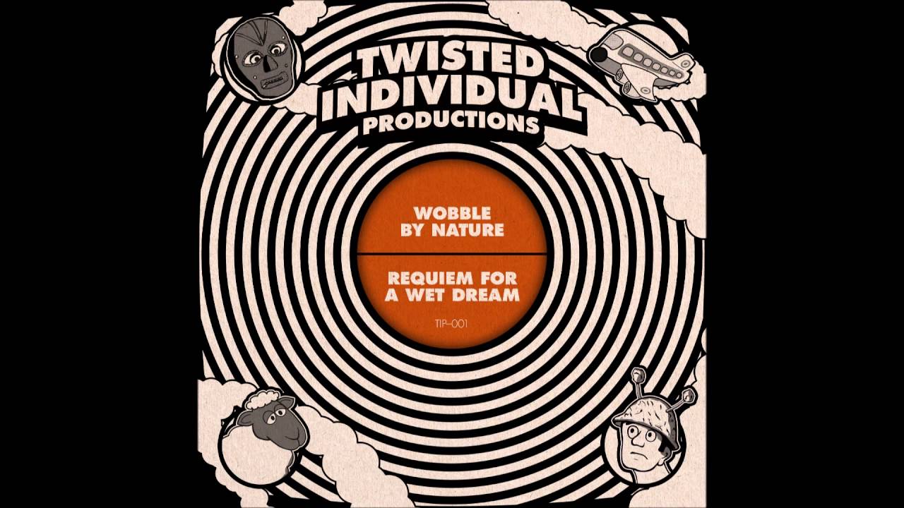 Twisted Individual - Wobble By Nature
