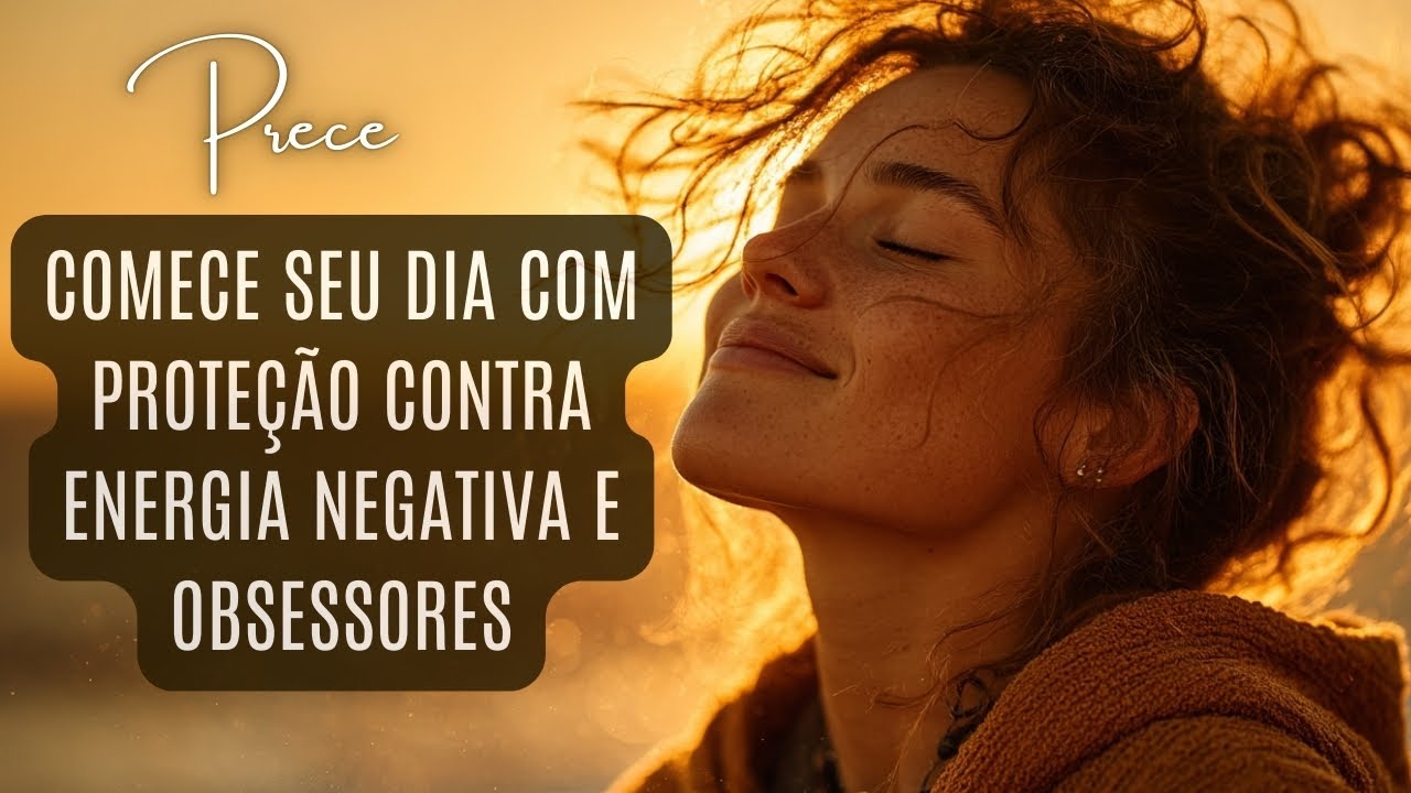 Traga Proteção para seu Lar e seu Espírito. Prece Espírita para Afastar Espíritos Obsessores