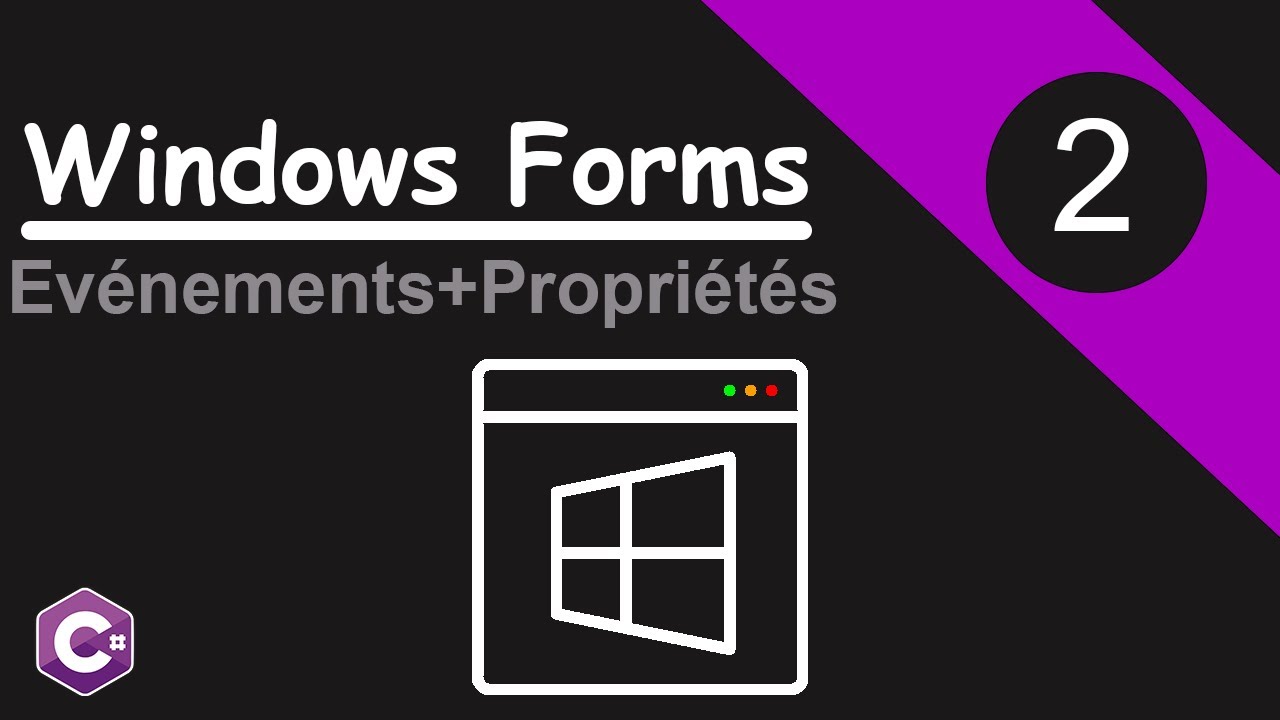 Evénements et Propriétés - [Windows Forms en C#] #2