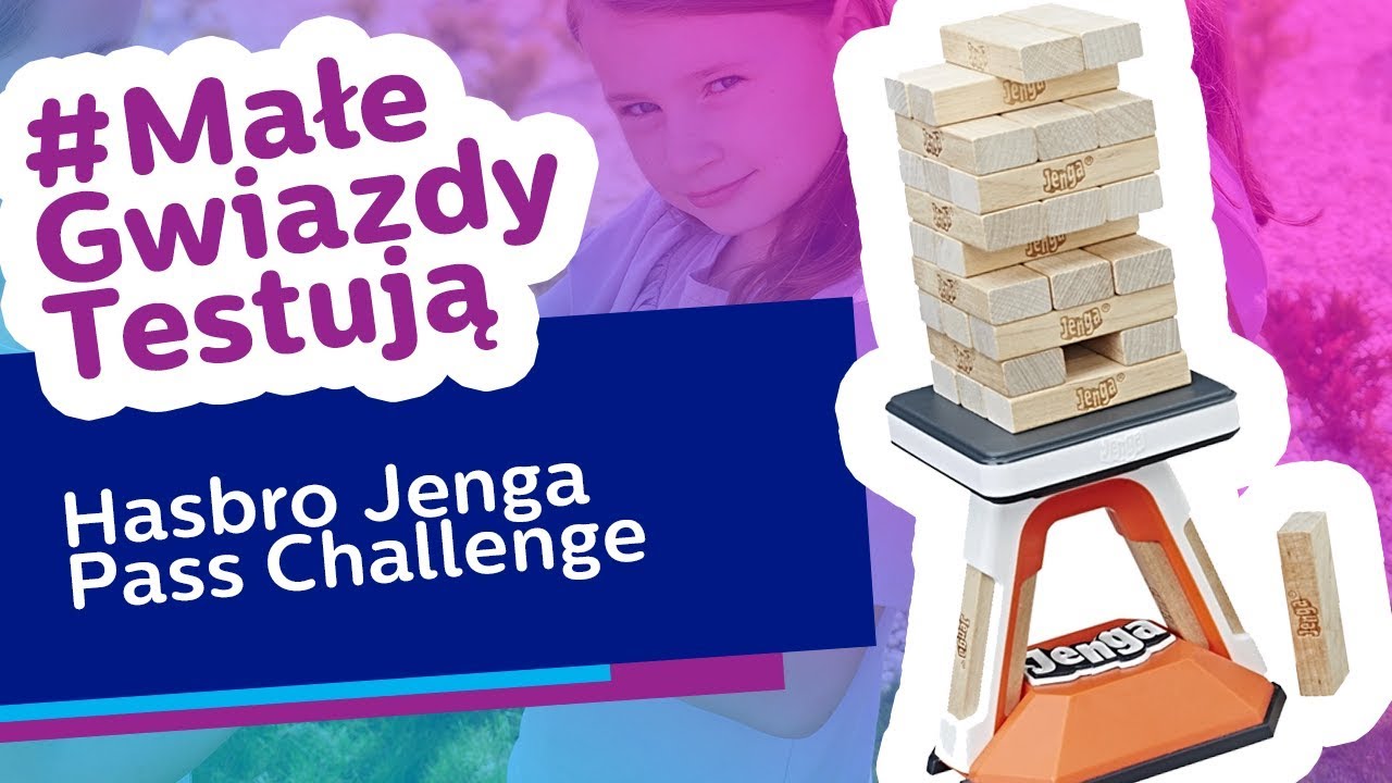 #MałeGwiazdyTestują Hasbro Jenga Pass Challenge