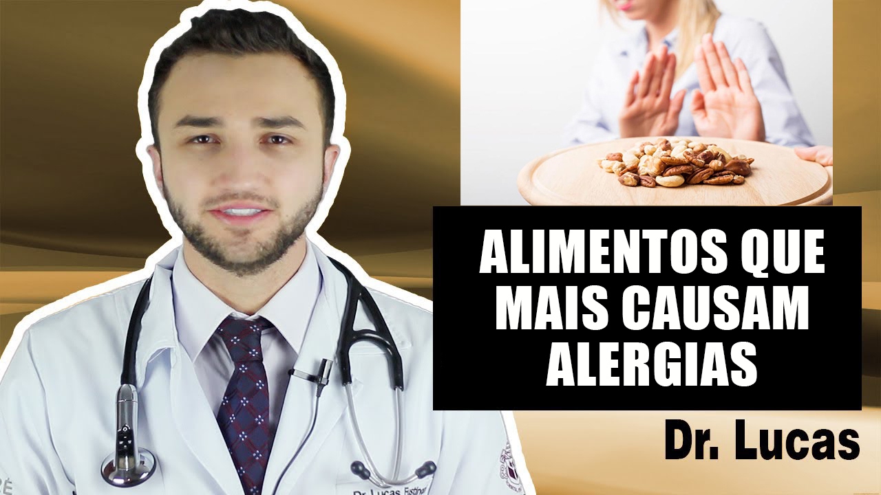 Alimentos que mais causam alergia - Dr Lucas Fustinoni