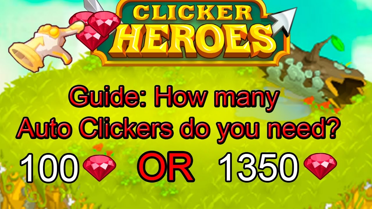 Clicker Heroes - How many Auto Clickers do you need?