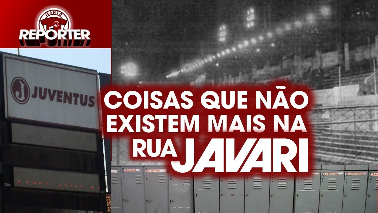 Coisas que não existem mais na Rua Javari, estádio do Juventus | Manto Juventino
