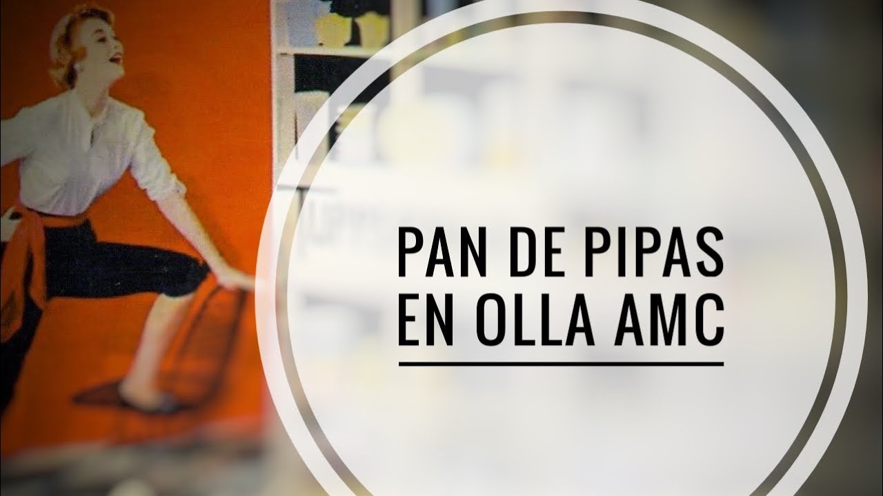 Pan de pipas en olla AMC