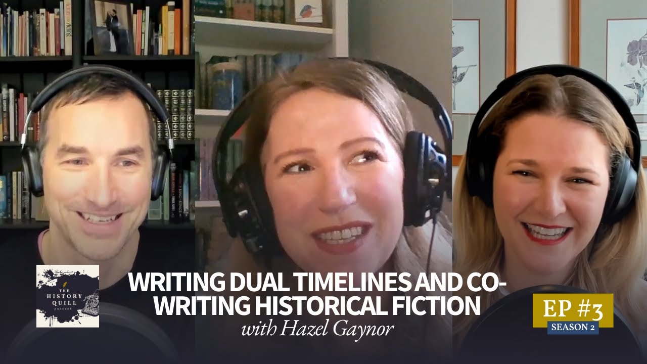 Writing dual timelines and co-writing historical fiction, with Hazel Gaynor