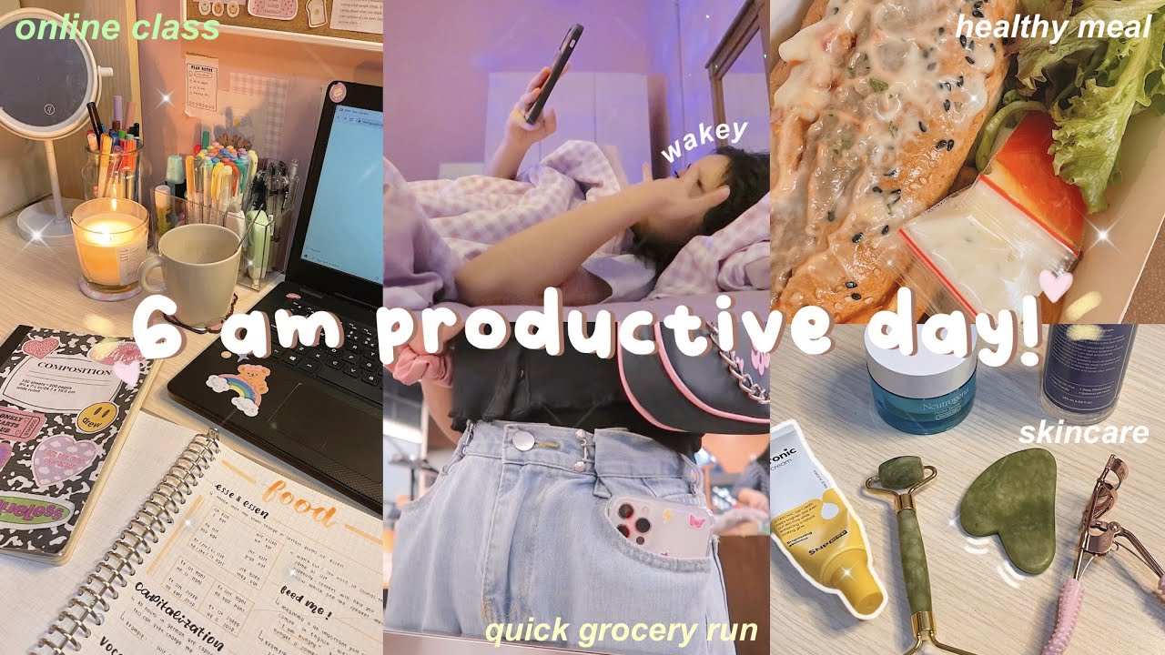 6AM PRODUCTIVE DAY IN MY LIFE : online class, grwm + skincare routine, grocery run 🍃✨