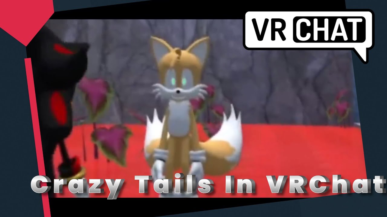 (Exetior Reacts) Sonic and Shadow Meets A Crazy Tails in VRChat