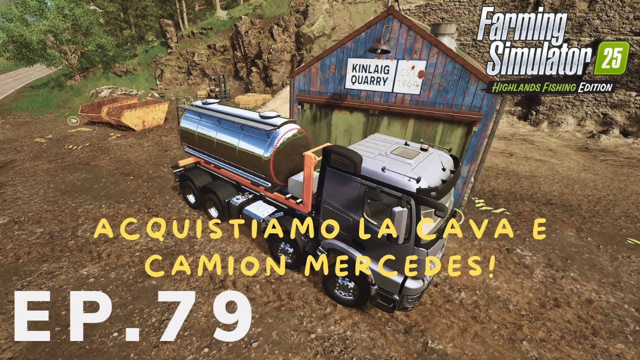 HIGHLANDS-FISHING | ACQUISTIAMO LA CAVA E CAMION MERCEDES!   | EP#79 