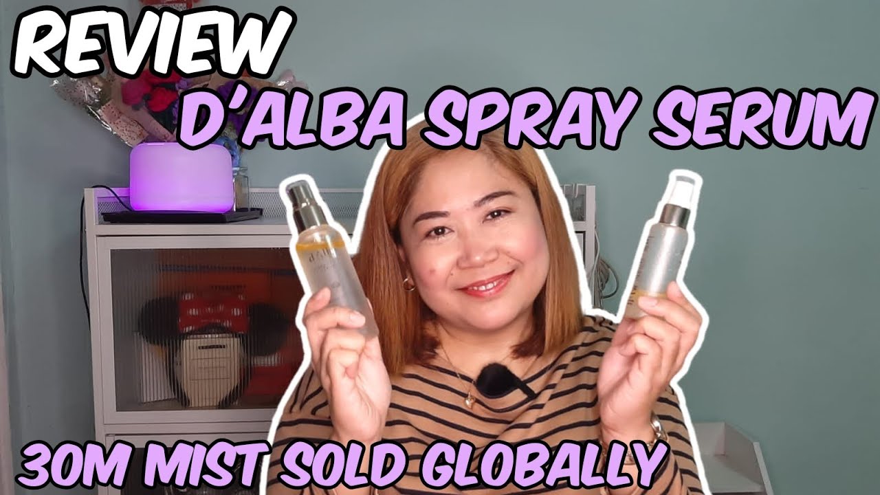 REVIEW d'Alba Best Selling White Truffle First Spray Serum | Wandering Riz