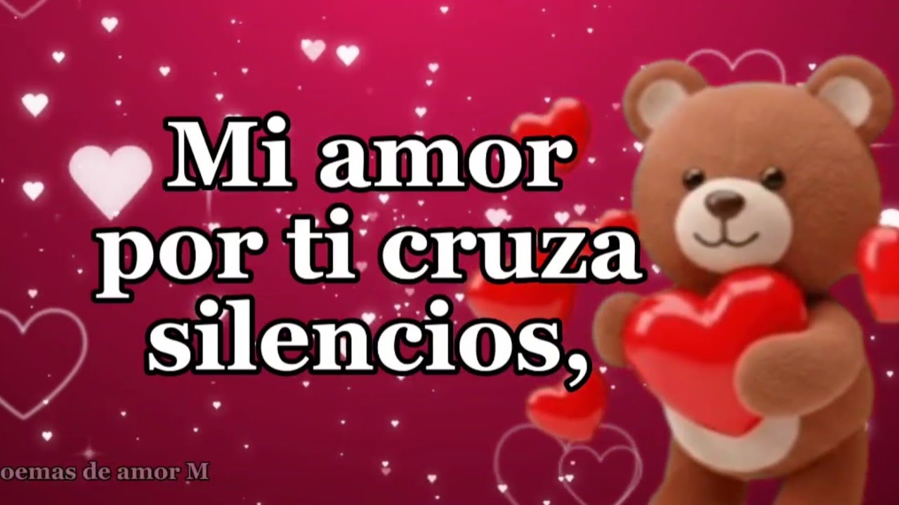 Para ti amor ❤️ este MENSAJE DE AMOR bonito es para ti TE AMO