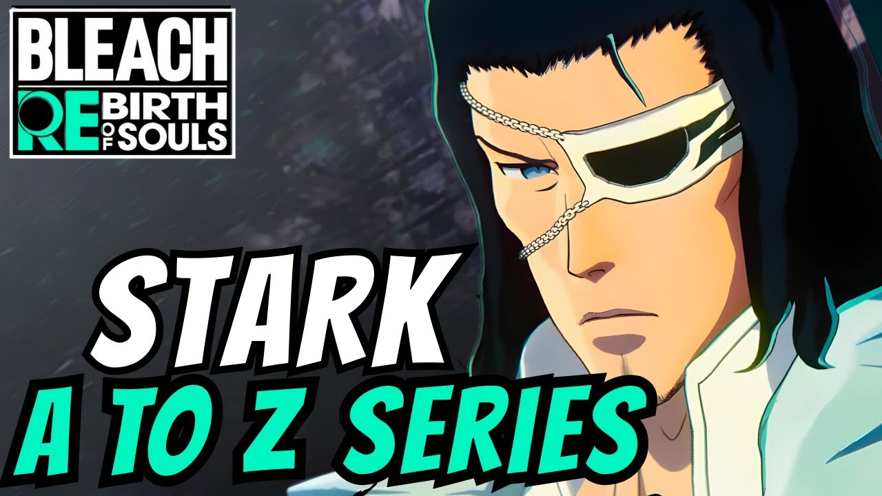 Является ли Старк лучшим Эспадой в BLEACH Rebirth Of Souls?