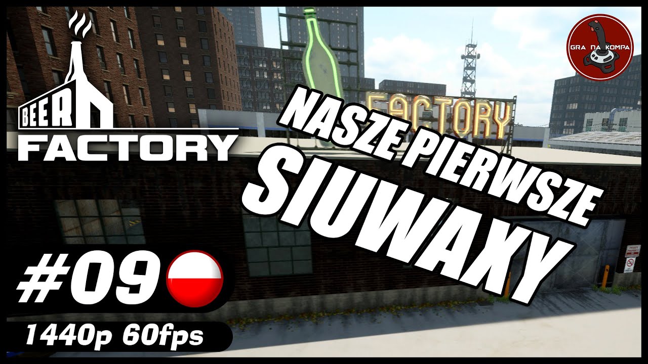 Nasze pierwsze SIUWAXY | #9 | Beer Factory PL