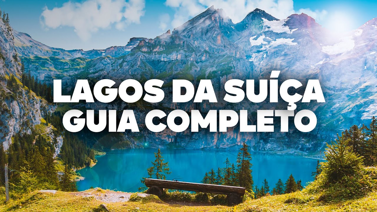 Guia COMPLETO pelos lagos da Suíça! Com preços e dia a dia detalhado.