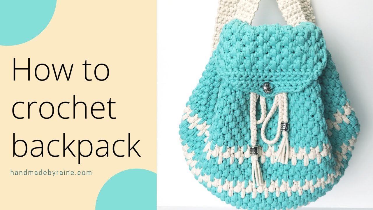 How to crochet backpack