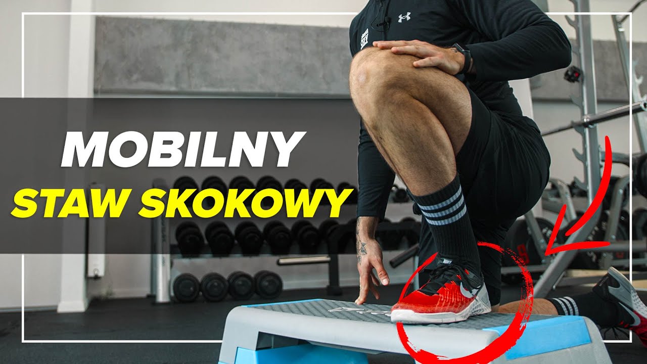 POPRAW MOBILNOŚĆ STAWU SKOKOWEGO! TEST + ĆWICZENIA