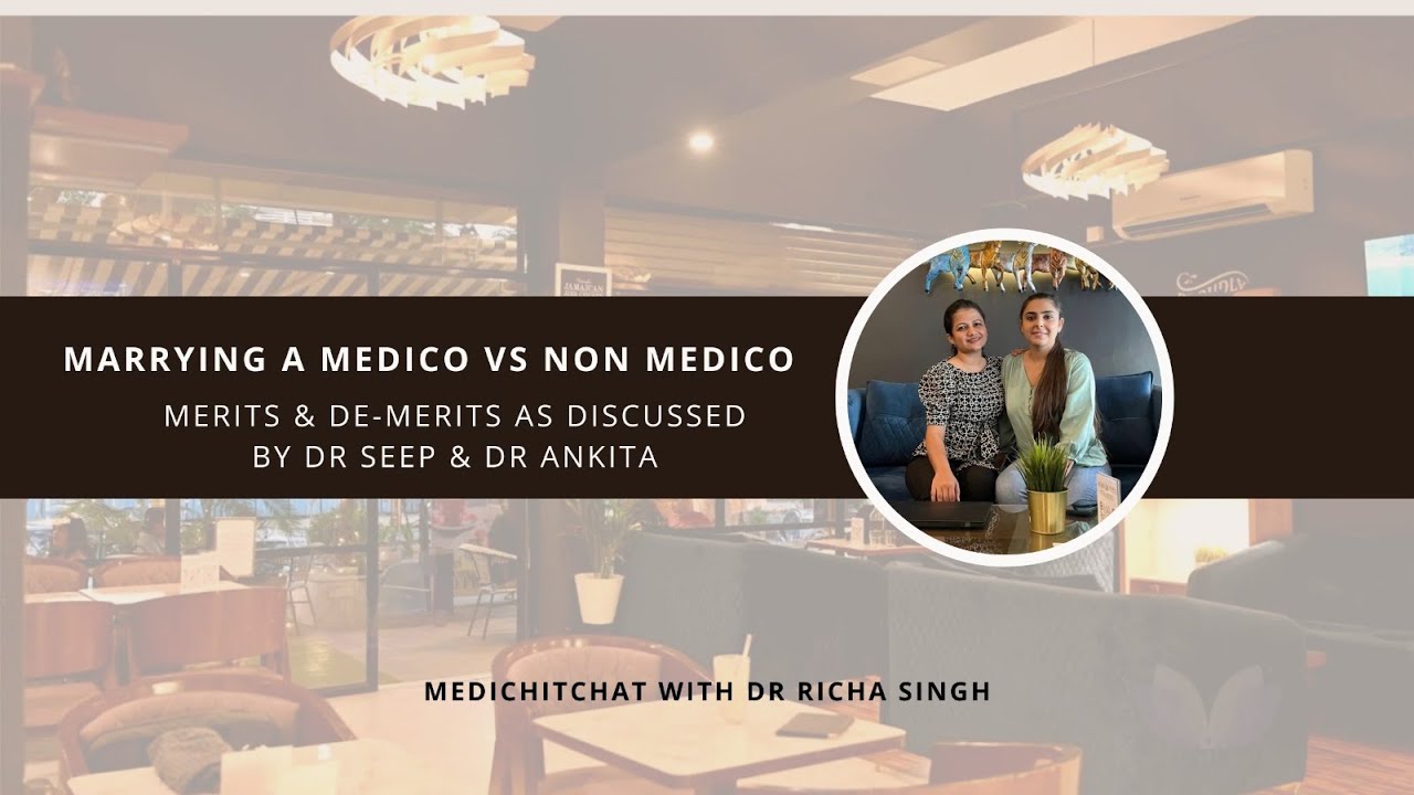 Marry a Doctor or Not a Doctor - The Great Dillemma