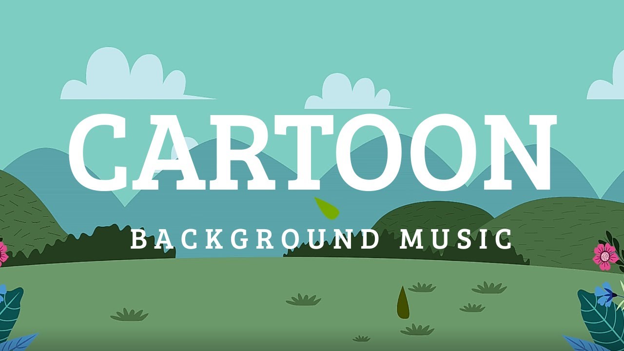 Cartoon Background Music Funny Animation Free