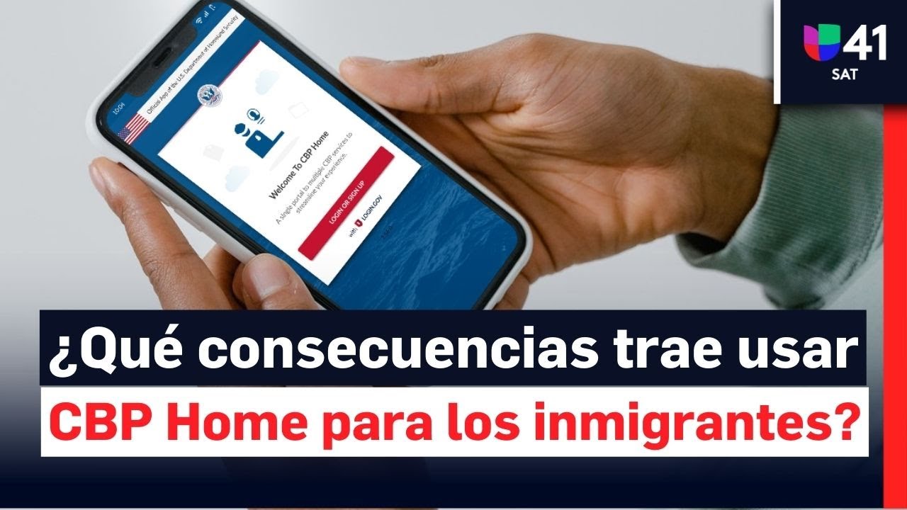 CBP Home: ¿qué consecuencias enfrentan los inmigrantes que la usen la app para 'autodeportarse'?