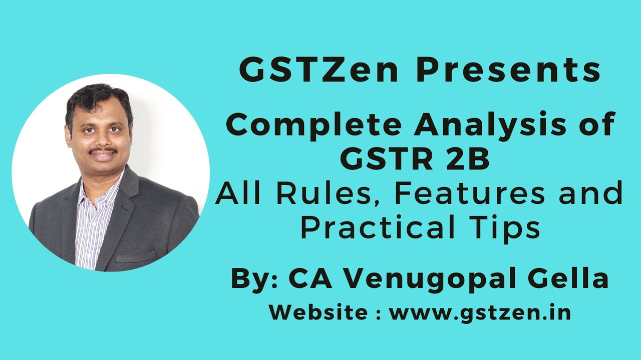 Explained! Complete Analysis of GSTR 2B - All Rules, Features and Practical Tips - Full Tutorial