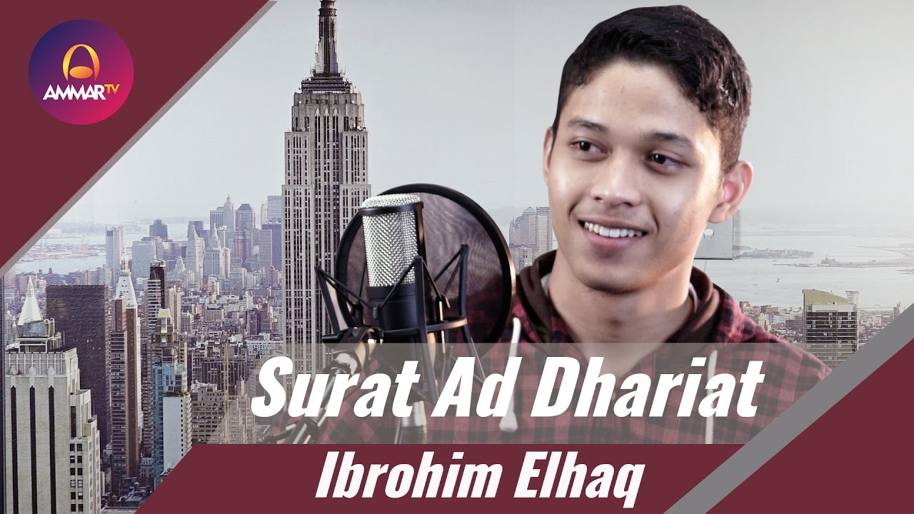 Surat Ad Dhariat  Ibrohim Elhaq