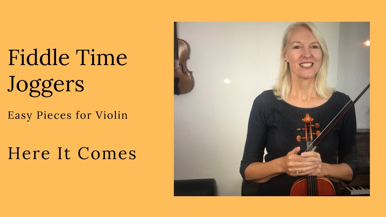 Learn to Play Violin Video  14. Here it Comes form Fiddle Time Joggers by Kathy and David Blackwell