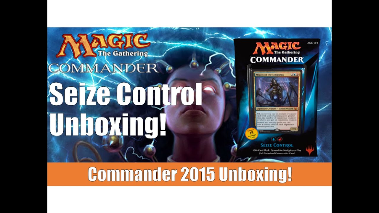 MTG Commander 2015 Unboxing: Seize Control!