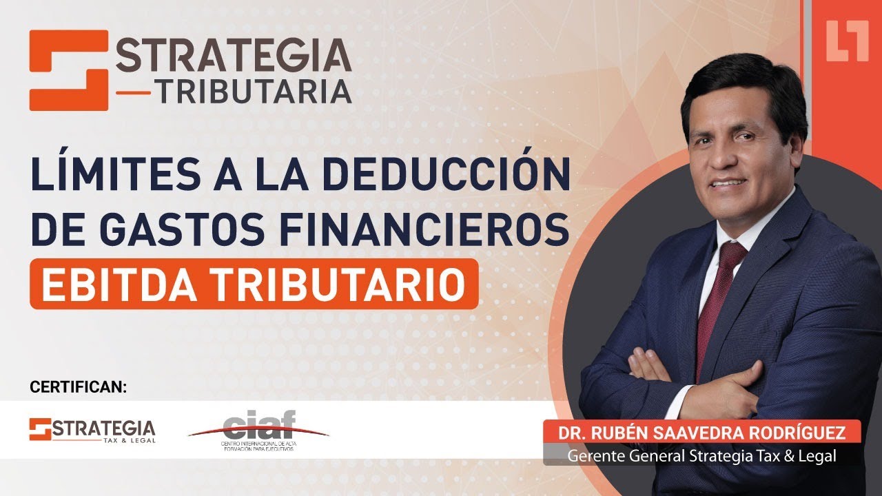 LÍMITE A LOS GASTOS FINANCIEROS -EBITDA Tributario.