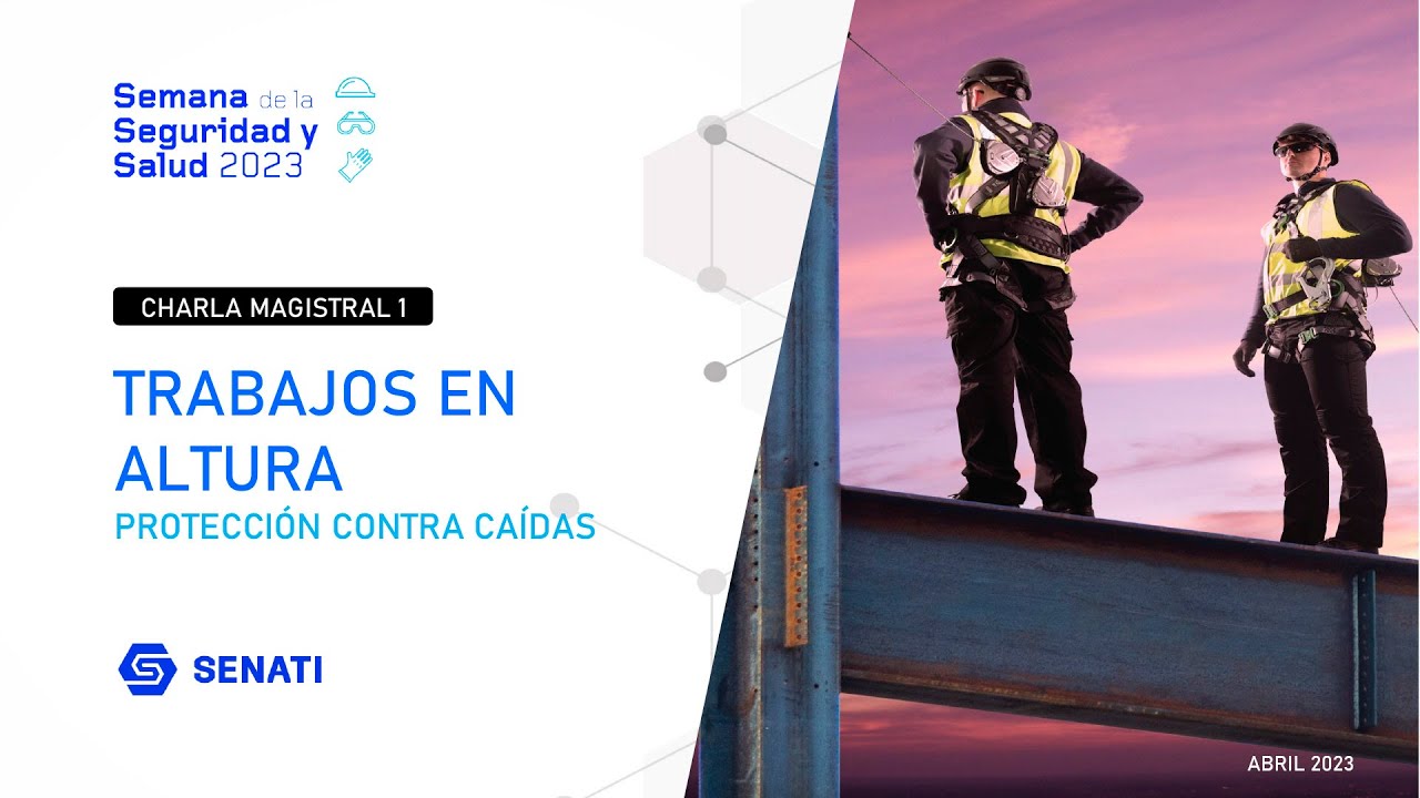 Charla Magistral N°1: Trabajos en Altura | Semana de la Seguridad y Salud 2023